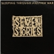 Seven Stories - Sleeping Through Another War