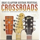 Eric Clapton - Crossroads Guitar Festival 2013