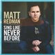 Matt Redman - Sing Like Never Before: The Essential Collection