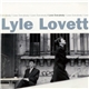 Lyle Lovett - I Love Everybody