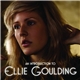 Ellie Goulding - An Introduction To Ellie Goulding