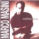 Marco Masini - Malinconoia